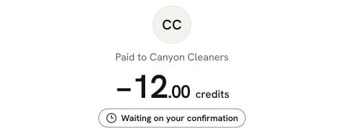 A 12 credit payment to Canyon Cleaners marked Waiting on your confirmation